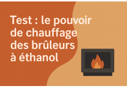 Test : le pouvoir de chauffage des brûleurs à éthanol