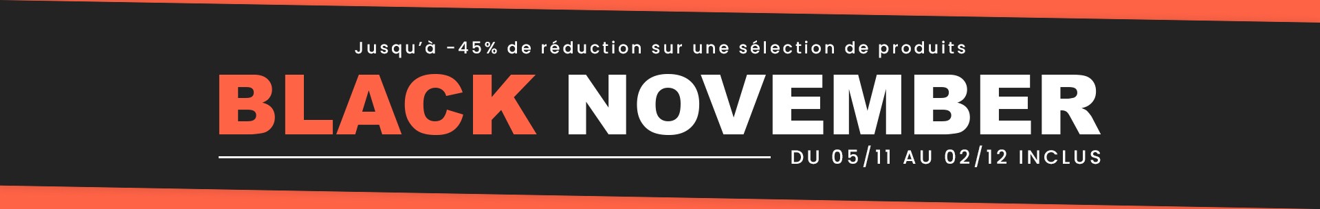 Black November, profitez de remises exceptionnelles pendant tout le mois !